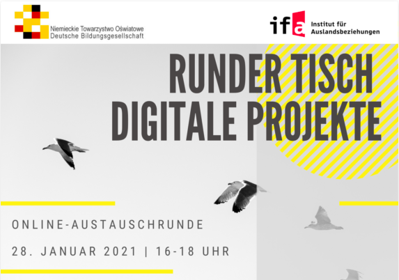 Am 28. Januar von 16.00-18.00 Uhr lädt die Deutsche Bildungsgesellschaft zu einer Online-Austauschrunde ein: „Runder Tisch - Digitale Projekte“! Am 28. Januar von 16.00-18.00 Uhr lädt die Deutsche Bildungsgesellschaft zu einer Online-Austauschrunde ein: „Runder Tisch - Digitale Projekte“!